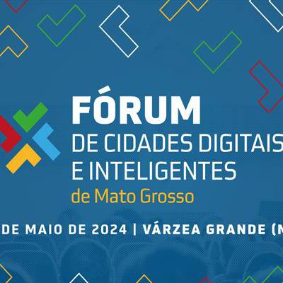 Várzea Grande  sedia Fórum  de  Cidades  Digitais e  Inteligentes  de  Mato  Grosso - Notícias - Mato Grosso digital