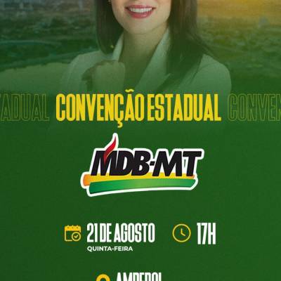 CONVENÇÃO ESTADUAL DO MDB - Notícias - Mato Grosso digital