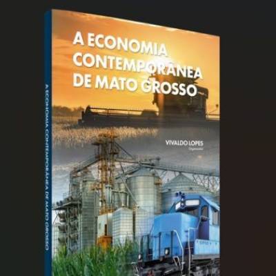 Livro apresenta dados sobre a economia contemporânea - Notícias - Mato Grosso digital