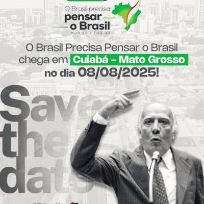 O Brasil precisa pensar o Brasil - Notícias - Mato Grosso digital