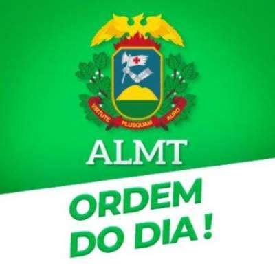 Ordem do Dia | ALMT - Notícias - Mato Grosso digital
