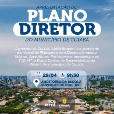 Proposta do novo Plano Diretor de Cuiabá será apresentada no TCE-MT - Notícias - Mato Grosso digital