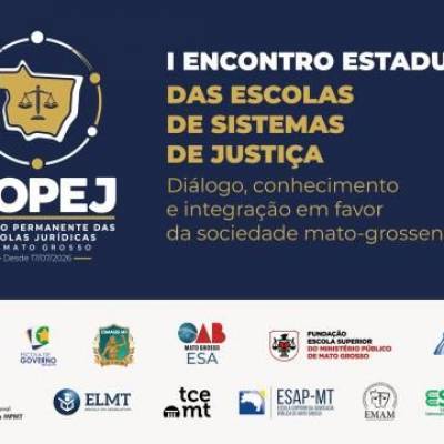 TCE-MT sedia I Encontro Estadual das Escolas do Sistema de Justiça - Notícias - Mato Grosso digital