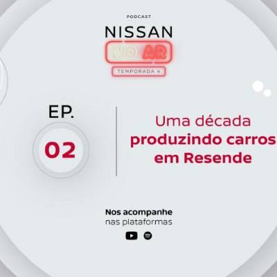 Nissan No Ar: segundo episódio da 4ª temporada celebra os 10 anos da fábrica da Nissan em Resende - Notícias - Mato Grosso digital